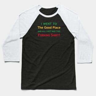 Forking Shirt Baseball T-Shirt